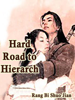 Hard Road to Hierarch